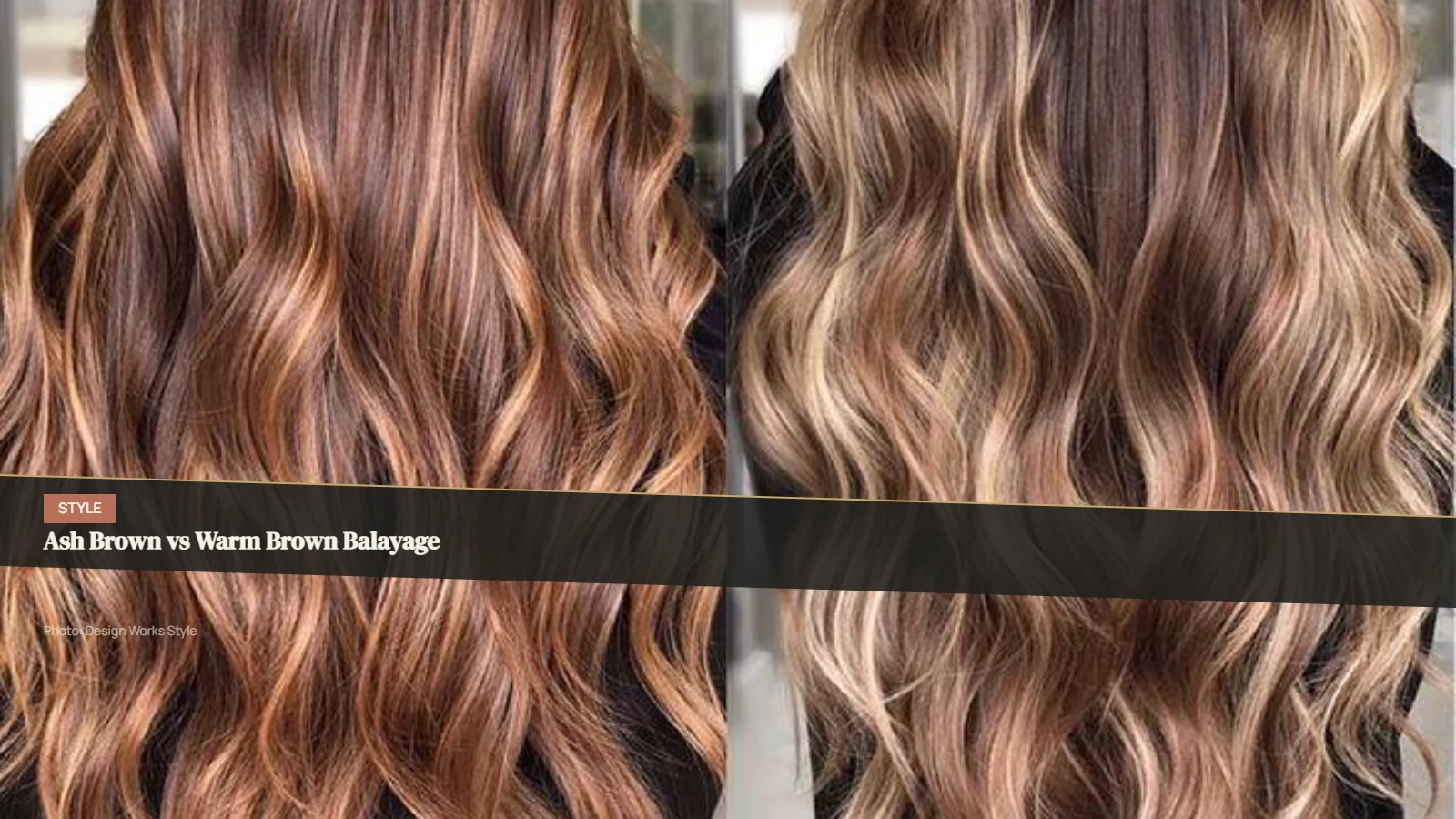 Side-by-side comparison of cool ash brown and warm brown balayage on brunette hair