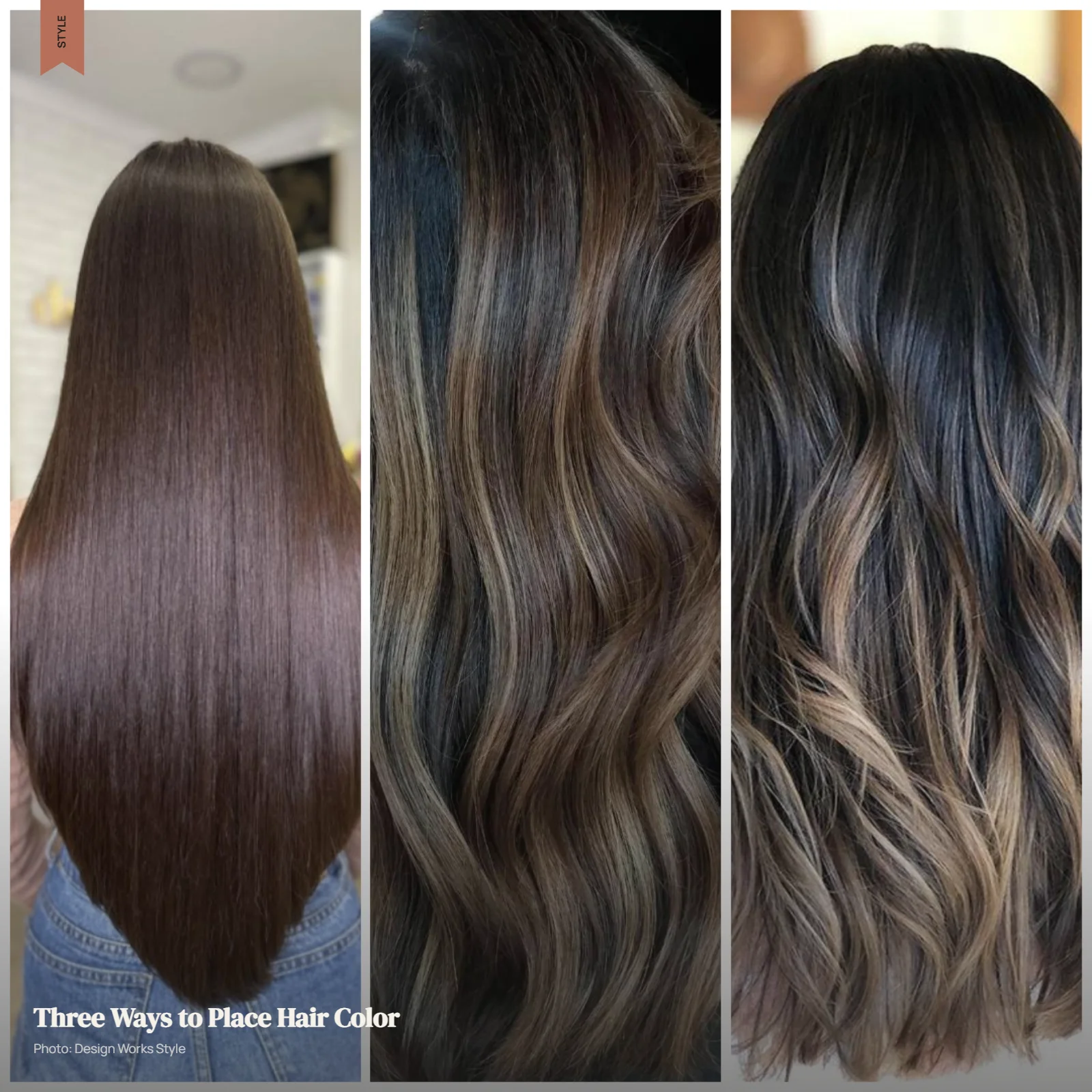 Three brunette looks showing all-over color, highlights, and balayage placement