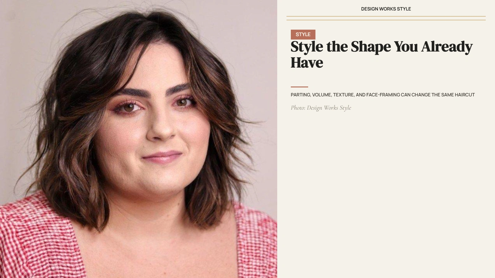 Softly styled hair with a defined part, natural volume, texture, and face-framing pieces