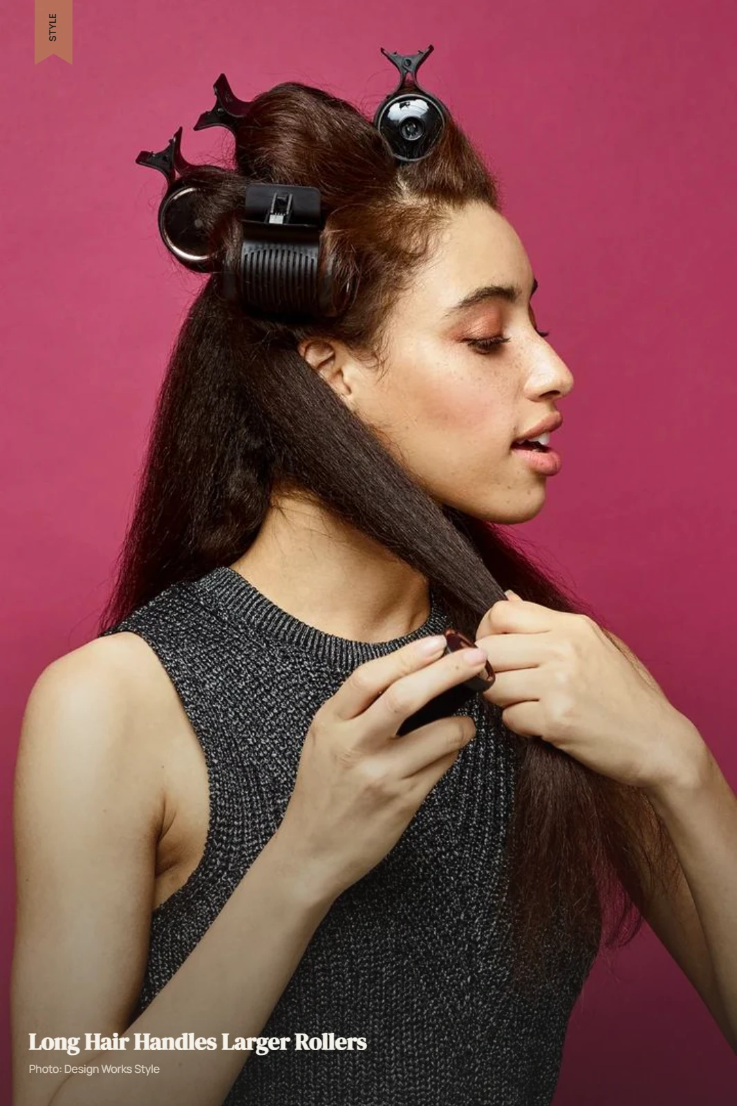 Long hair set with large rollers for soft waves, body, and controlled sections